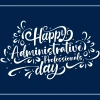 Happy Administrative Professionals Day